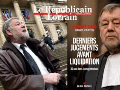 Gilbert Thiel : la justice, le juge d'instruction et Nicolas Sarkozy...