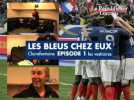 EXCLU : Bienvenue à Clairefontaine (1/4)