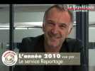 L'année 2010 vue par... le service Reportage