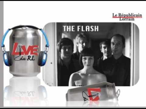 The Flash "Half a sad man half a dreamer", Live du RL