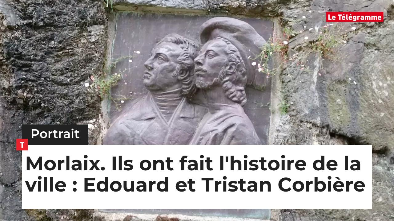 Morlaix. Ils ont fait l'histoire de la ville : Edouard et Tristan Corbière (Le Télégramme)