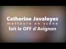 DNA - Catherine Javaloyes (Metteure en scène) fait le OFF d'Avignon
