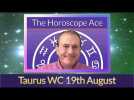 Taurus Weekly Astrology Horoscope 19th August 2019