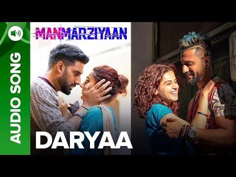 Daryaa | Full Audio Song | Manmarziyaan | Amit Trivedi, Shellee | Abhishek, Taapsee, Vicky