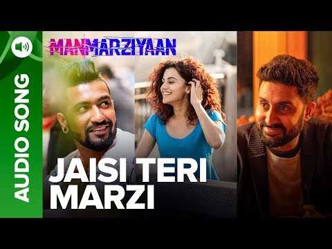 Jaisi Teri Marzi | Full Audio Song | Manmarziyaan | Amit Trivedi, Shellee | Abhishek, Taapsee