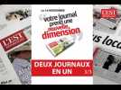 L'Est Républicain prend une nouvelle dimension :  deux journaux en un (3/3)