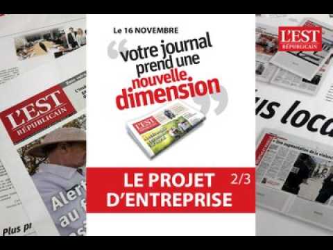 L'Est Républicain prend une nouvelle dimension :  un projet d'entreprise (2/3)