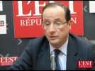 Fran&ccedil;ois Hollande &agrave; L'ER - Label : L'Est Républicain - Category : News