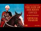 THE FATE OF LEE KHAN (Masters of Cinema) New &amp; Exclusive Trailer
