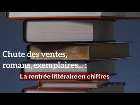 Chute des ventes, romans, exemplaires... : La rentrée littéraire en chiffre