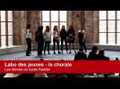Labo des jeunes #5 : la chorale