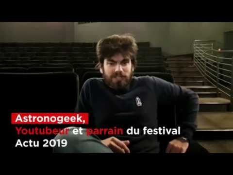 Astronogeek, Youtubeur et parrain du festival Actu 2019