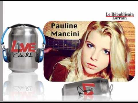 Pauline Mancini "Somebody to love", Live du RL