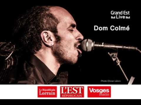 Grand Est Live : Dom Colmé, "L'Entertainer"