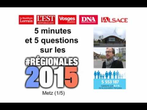 Metz : les Régionales 2015 en cinq minutes et cinq questions (1/5)