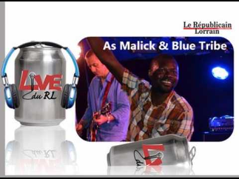 As Malick & Blue Tribe "This time", Live du RL