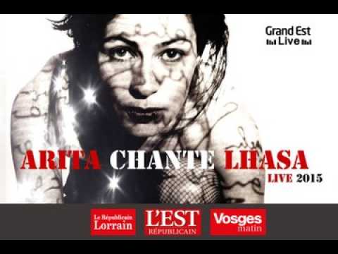 Grand Est Live : Arita chante Lhasa, "Con toda palabra"