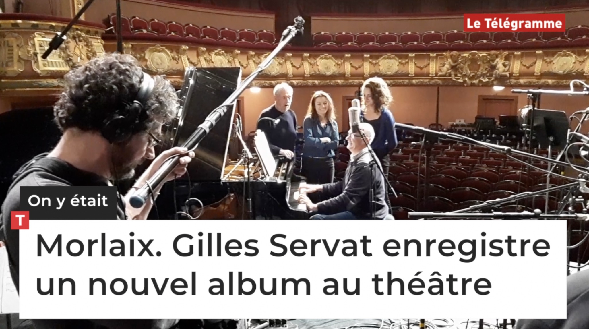 Morlaix. Gilles Servat enregistre un nouvel album au théâtre (Le Télégramme)