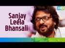 Happy Birthday Sanjay Leela Bhansali | Eros Now