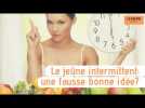 Le jeûne intermittent: une fausse bonne idée?