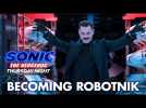 Sonic The Hedgehog (2020) - Becoming Robotnik - Paramount Pictures