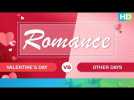 Romance - Do&#39;s &amp; Don&#39;ts On Valentine’s Day | Eros Now