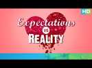 Expectation Vs Reality On Valentine’s Day | Eros Now