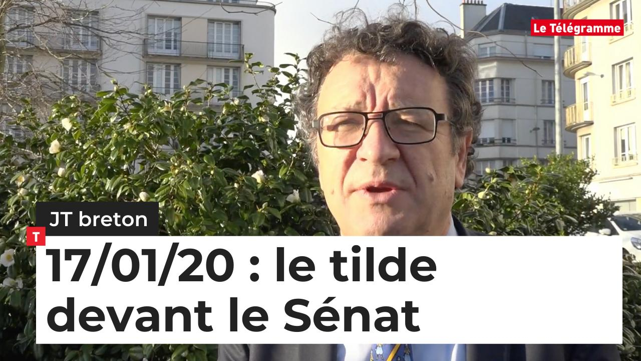 JT Breton du 17/01/20 : le tilde devant le Sénat (Le Télégramme)