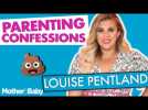 Parenting Confessions with Louise Pentland: "I'm going to be saying yes to all of these!"