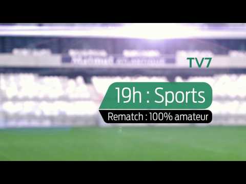 19h : Sports | Rematch - Jeudi 15 Avril