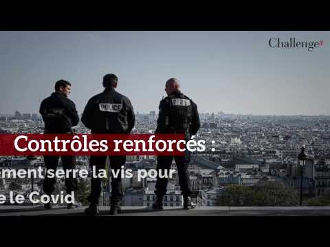 Contrôles renforcés : le gouvernement serre la vis pur lutter contre le Covid-19