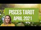 Pisces Tarot April 2021