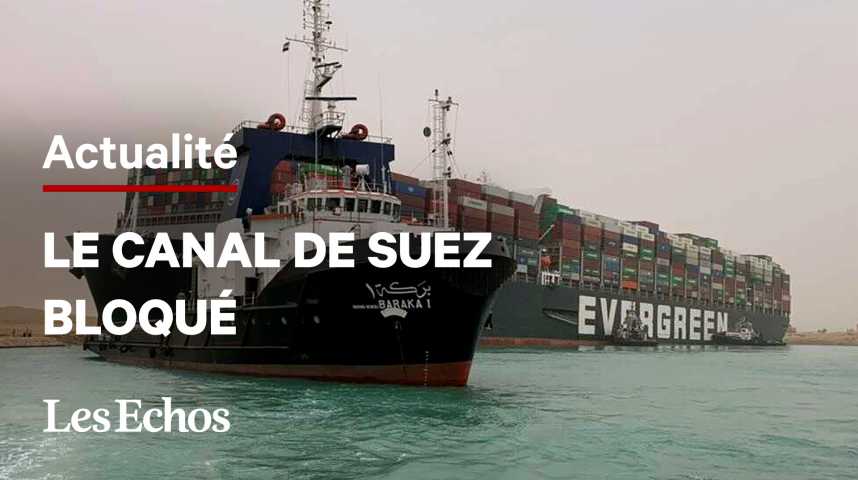 Illustration pour la vidéo Un porte-conteneurs s'échoue et bloque le canal de Suez