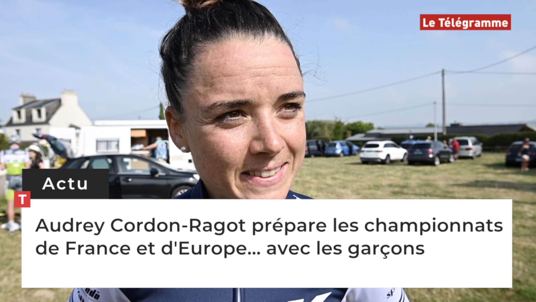 Audrey Cordon-Ragot prépare les championnats de France et d'Europe... avec les garçons  (Le Télégramme)