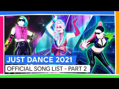 JUST DANCE 2021 - OFFICIAL SONG LIST - PART 2