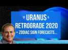 Uranus Retrograde 2020 + Zodiac Forecasts ♅