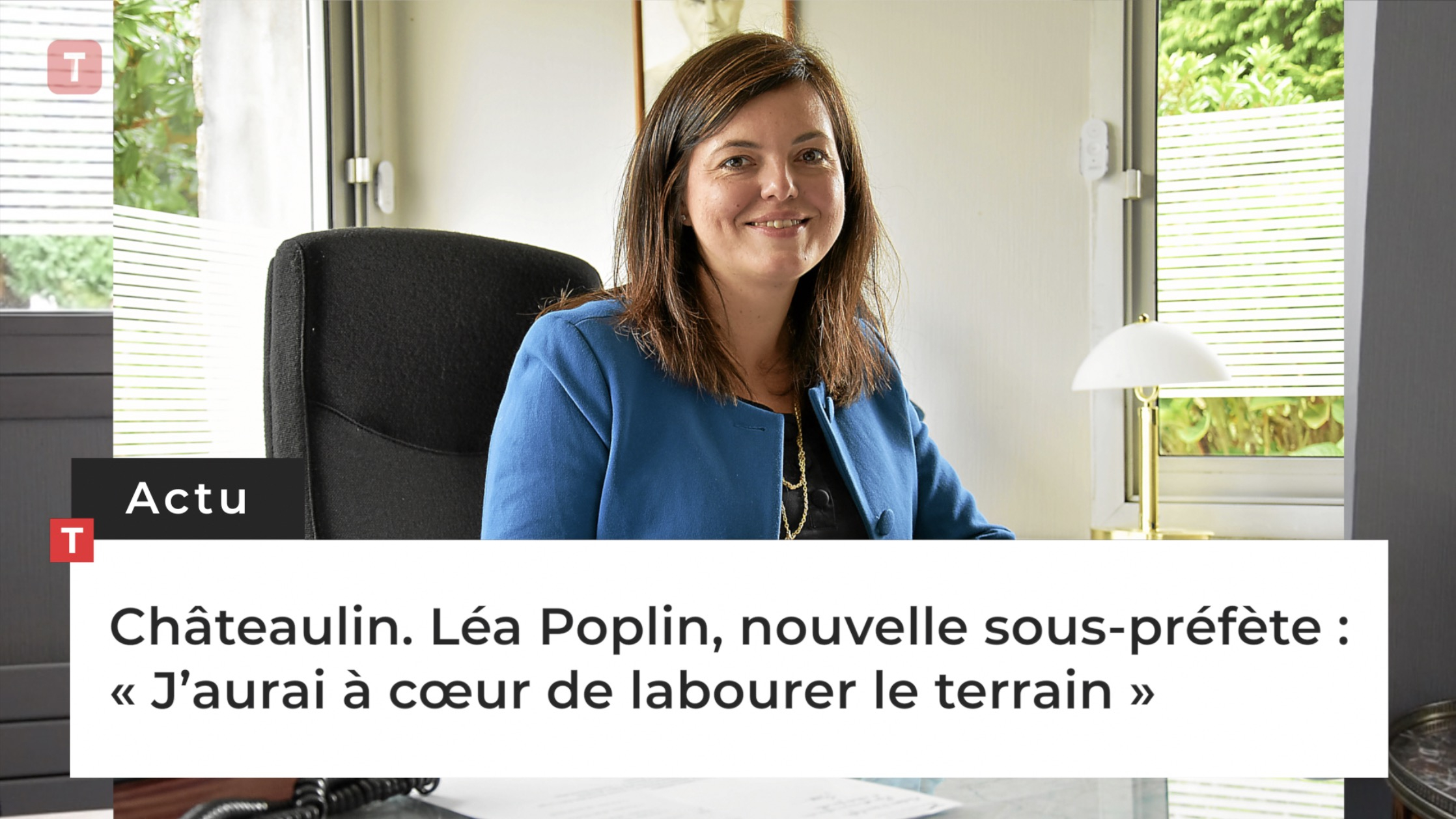 Châteaulin. Léa Poplin, nouvelle sous-préfète : « J’aurai à cœur de labourer le terrain » (Le Télégramme)