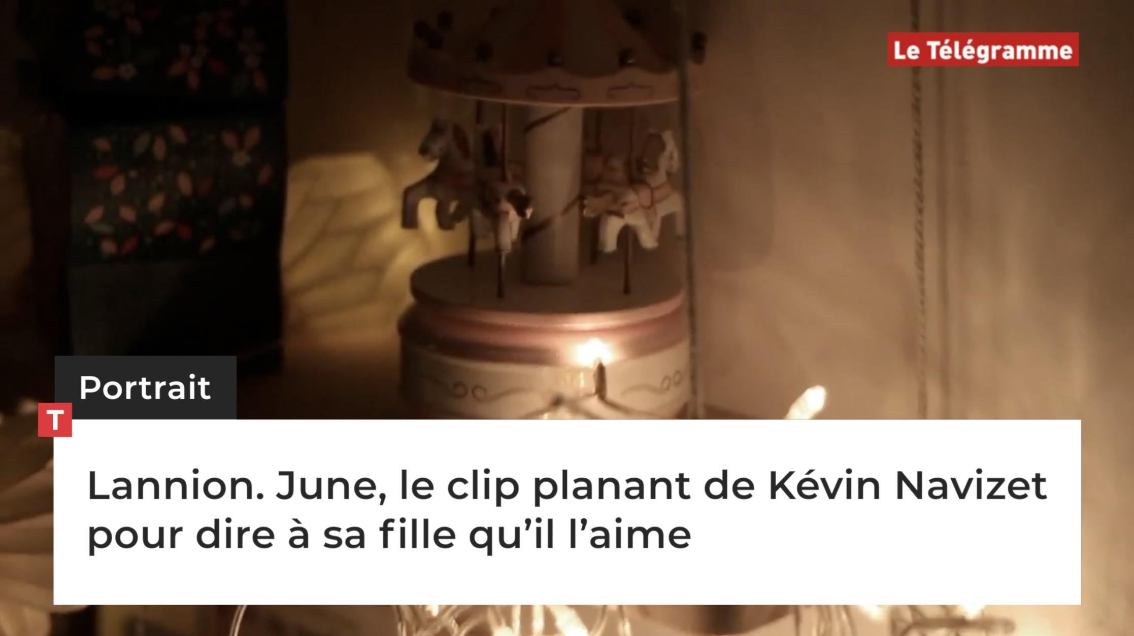Lannion. June, le clip planant de Kévin Navizet pour dire à sa fille qu’il l’aime (Le Télégramme)