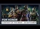 FOR HONOR - CONTENT OF THE WEEK - 03 SEPTEMBER