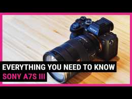 Sony A7S III | Everything You Need To Know In 1 Minute