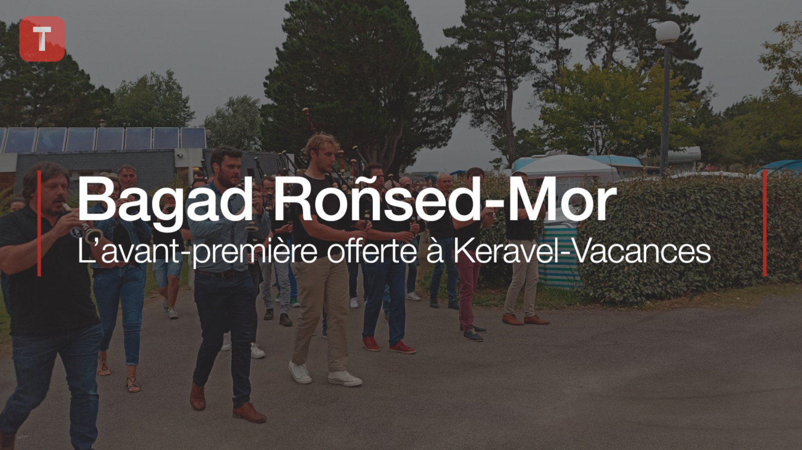 Erdeven. Bagad Roñsed-Mor : l’avant-première offerte à Keravel-Vacances (Le Télégramme)