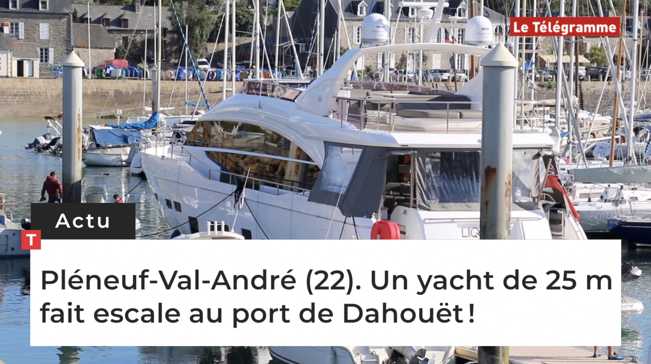 Pléneuf-Val-André (22). Un yacht de 25 m fait escale au port de Dahouët ! (Le Télégramme)