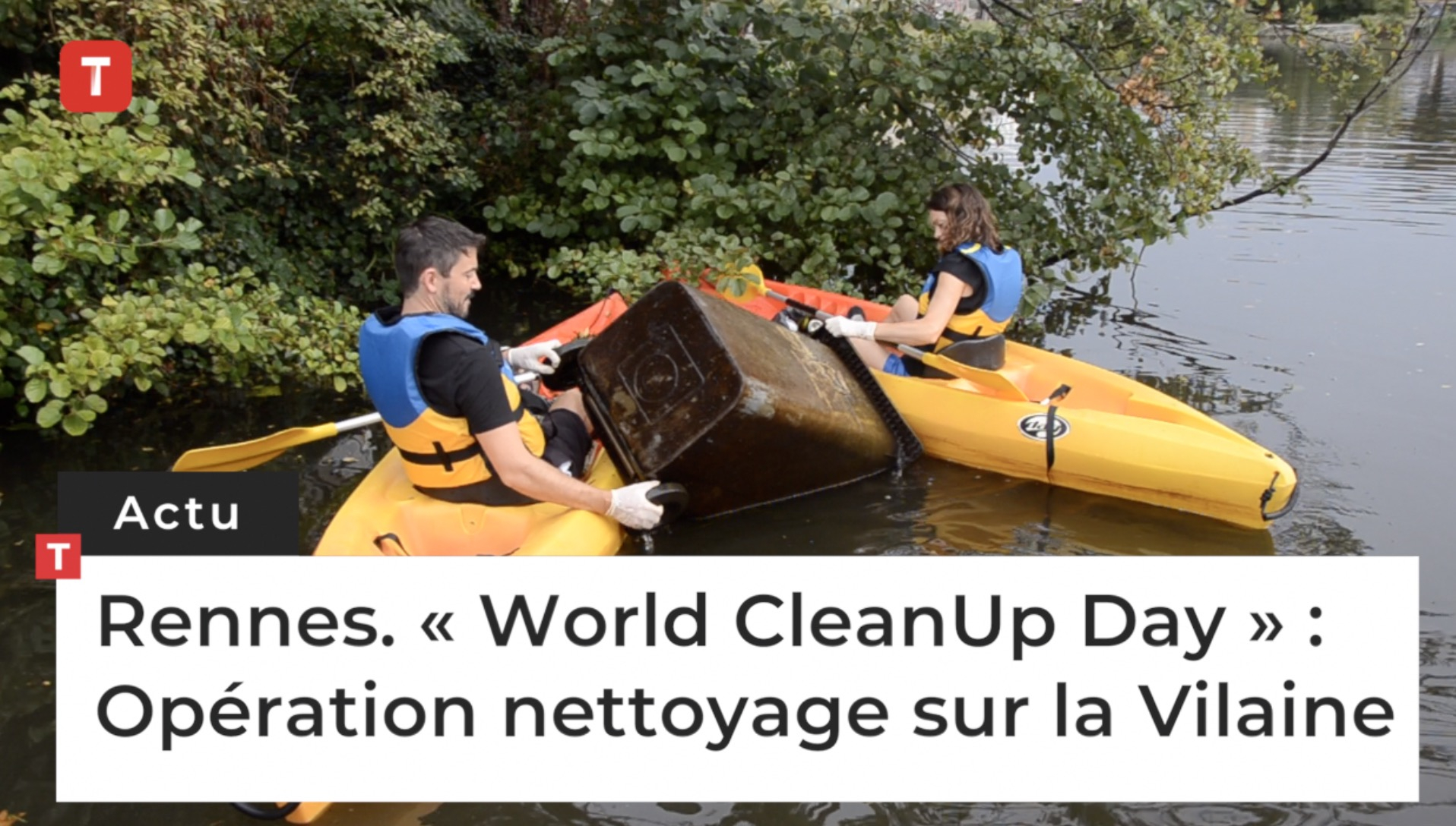 Rennes. « World CleanUp Day » : Opération nettoyage sur la Vilaine  (Le Télégramme)