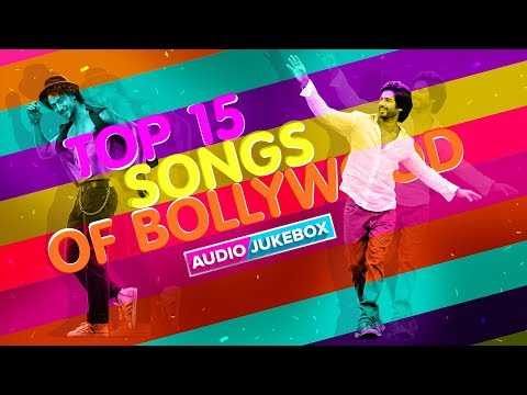 Most Viewed Top 15 Songs Of Bollywood | Ding Dang, Deewani Mastani, Saree Ke Fall Sa &amp; Many More