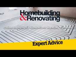 Guide to Retrofit Underfloor Heating Systems