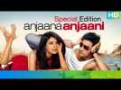 9 Years of Anjaana Anjaani | Special Edition | Priyanka Chopra &amp; Ranbir Kapoor | Eros Now