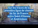 La première ligne de chemin de fer de France reliait Saint-Etienne à Andrézieux