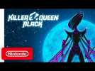 Killer Queen Black - Launch Trailer - Nintendo Switch