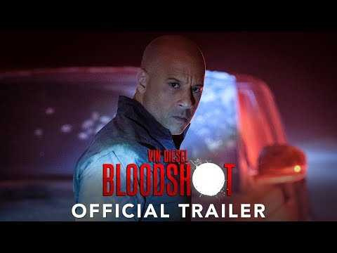 Bloodshot - Trailer - At Cinemas February 21 2020