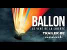 Ballon / Le Vent de la Libert&eacute; - Label : Cineart - Category : Cinéma